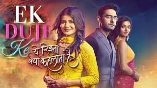 Ek Duje Ke  Yeh Rishta Kya Kehlata Hai  AbhiraArmaanRuhi  YRKKH [upl. by Lomasi]