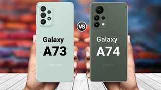 Samsung Galaxy A73 5g vs Samsung Galaxy A74 5g [upl. by Alrak]