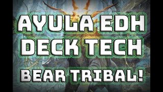 Ayula Bear Tribal EDH Deck Tech  MTG Commander Mono G Deck [upl. by Demmahum498]