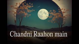 Chandni Raahon Main [upl. by Niassuh]