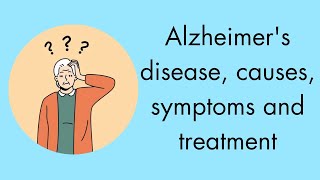 Alzheimers Disease Causes Symptoms And Treatment  Nenas Media [upl. by Ssor599]