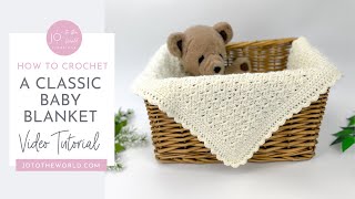 Classic Baby Blanket Crochet Pattern  Easy amp Beginner Friendly [upl. by Bick]