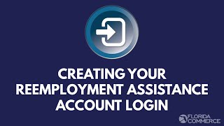 Creating Your Reemployment Assistance Account Login [upl. by Andreana]