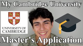 My Masters Application to Cambridge University [upl. by Juanne]