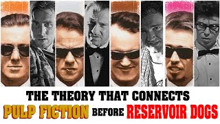 The Theory that connects Pulp Fiction Before Reservoir Dogs [upl. by Odnam]