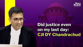 Did justice even on my last day CJI DY Chandrachud [upl. by Polak]