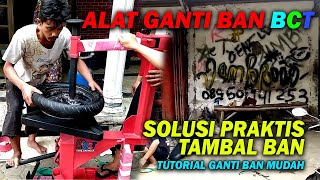 TUTORIAL ALAT GANTI BAN PRAKTIS MENGGUNAKAN BCT TIRE CHANGER [upl. by Gradey]