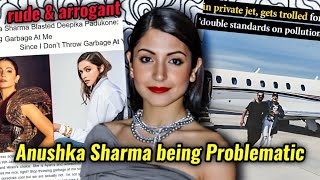 ANUSHKA SHARMA BEING RUDE amp ARROGANT PROBLEMATIC BEHAVIOUR OVER THE YEARS [upl. by Nahsar886]