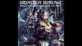 OST Border Break Complete CD Box CD8 Track 06 Hypocentre [upl. by Llezniuq9]