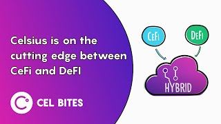 Celsius is on the cutting edge between CeFi and Defi  CEL Bites [upl. by Akema]