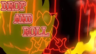 DROP AND ROLL WITH LYRICS SHORT [upl. by Retepnhoj606]