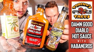 Torchys Tacos Damn Good Diablo Sauce Is One Damn Good Hot Sauce 🌶️🔥 [upl. by Ariet776]