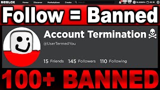 If he follows you Your account gets banneddeleted Roblox [upl. by Yasnyl]