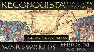 Reconquista  The Last Kingdom of Islam  Part 5 The House of Trastámara [upl. by Babcock968]