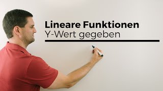 Lineare Funktionen YWert gegeben und XWert bestimmen durch Umstellen  Mathe by Daniel Jung [upl. by Haikan]