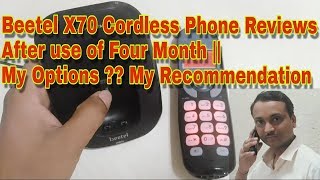 Beetel X70 Cordless Phone Reviews After use of Four Month My Options   My Recommendation [upl. by Weinstock]