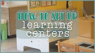 Setting Up Learning Centers in the Toddler and Preschool Classroom [upl. by Kassaraba]