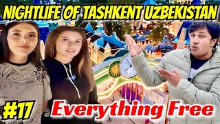 Nightlife of Tashkent Uzbekistan🇺🇿  Tashkent Magic City  Tashkent Tourist Place  Tashkent Girls [upl. by Ahseekal]