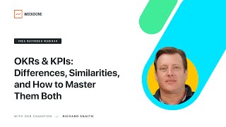 OKRs amp KPIs What Are the Differences Similarities and How to Master Them Both – Weekdone Webinar [upl. by Eltsyrhc440]