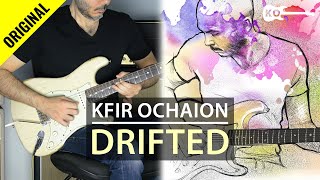 Kfir Ochaion  Drifted Original Song [upl. by Rutra]