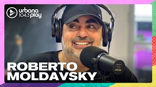 Roberto Moldavsky quotYo creo que la salida del país es un gran gobierno de unidad nacionalquot TodoPasa [upl. by Hollington]