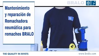 Mantenimiento y reparacion de remachadoras para remaches  Tutorial gama BNT BRALO [upl. by Ongineb795]