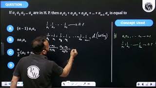 If a1a2a3 an are in H P then a1a2a2a3a3a4  an1an is equal to [upl. by Karlens]