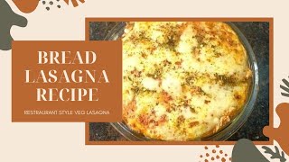 Lasagna recipe  bread lasagna  easiest lasagna [upl. by Phenice]