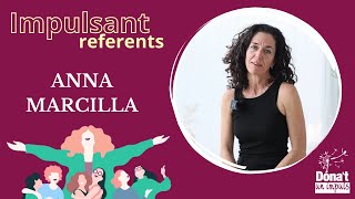 Impulsant referents Anna Marcilla Dónat un impuls [upl. by Towers]