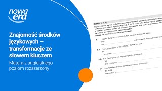 Środki językowe – transformacje ze słowem kluczem Matura z angielskiego poziom rozszerzony [upl. by Ahsirt]