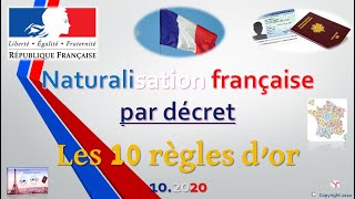 Naturalisation française par décret  10 règles dor [upl. by Darrin]