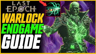 250K DPS Curse Warlock Endgame Guide  Last Epoch Cycle 10 Warlock Build Guide [upl. by Emmons546]