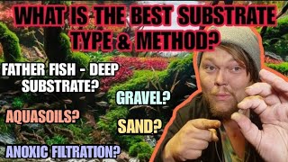 DEEP DIVE What is the BEST SUBSTRATE For Planted Aquariums For Anaerobic amp Aerobic Filtration Also [upl. by Arihday]