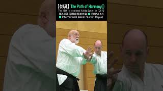 The Path of Harmony ― The 14th International Aikido Summit in TOKYO ― [upl. by Baryram933]