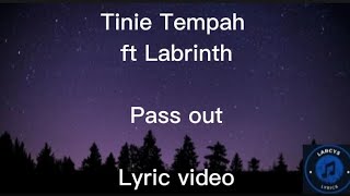 Tinie Tempah ft Labrinth  Pass out Lyric video [upl. by Valenba]