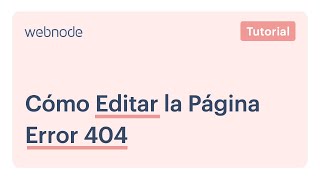 Webnode  Cómo Editar la Página Error 404 [upl. by Koenraad792]