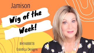 Estetica Designs JAMISON wig  RH1488RT8  WIG OF THE WEEK  What I love about Jamison [upl. by Ylesara]