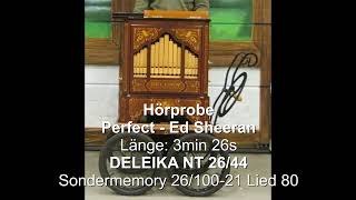 Perfect von Ed Sheeran gespielt auf Deleika Drehorgel  Leierkasten NT2644 [upl. by Seugirdor]