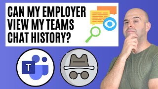 Can My Employer View My Microsoft Teams Chat History [upl. by Rainie601]