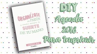 DIY AGENDA 2018  Agenda para imprimir gratis  Heidither [upl. by O'Toole]