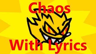 Chaos  FNF Lyrics [upl. by Jeffrey]