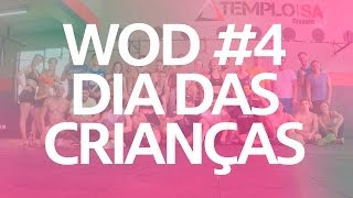 WOD 4  Dia das Crianças [upl. by Ytisahcal520]