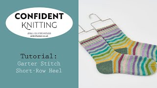 Confident Knitting Garter Stitch ShortRow Heel [upl. by Tocci745]