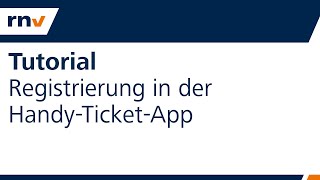 Tutorial Registrierung in der HandyTicketApp [upl. by Anitsirhcairam]