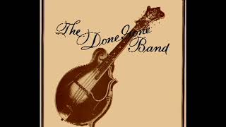 The Done Gone Band 1979  The Done Gone Band [upl. by Ellivro]