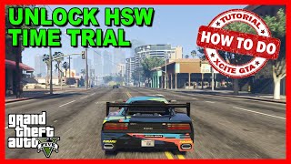 HOW TO UNLOCK HSW TIME TRIAL AND ALL HAOS SPECIAL WORKS BENEFITS  PS5 amp Xbox XS  GTA 5 ONLINE [upl. by Leahcimnhoj]