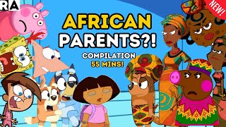 If Cartoon Had AFRICAN PARENTS Complication 55 MINS Raissa Artista [upl. by Noskcaj600]