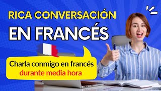 CONVERSACIÓN BÁSICA EN FRANCÉS  APRENDER FRANCÉS DESDE CERO PARA PRINCIPIANTES  Curso 48 [upl. by Hadeehuat]