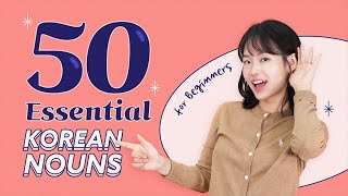 Learn 50 Essential Korean Nouns for Beginners [upl. by Gasperoni]