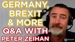 Germany Brexit and More  Question Time with Peter Zeihan Episode 2 [upl. by Raskind]